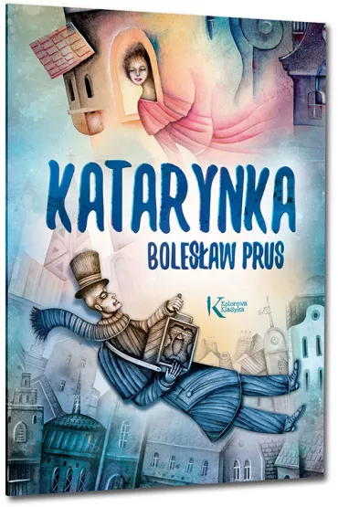 Katarynka - Bolesaw Prus