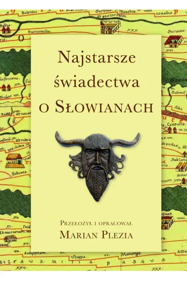 Najstarsze �wiadectwa o S�owianach - Marian Plezia