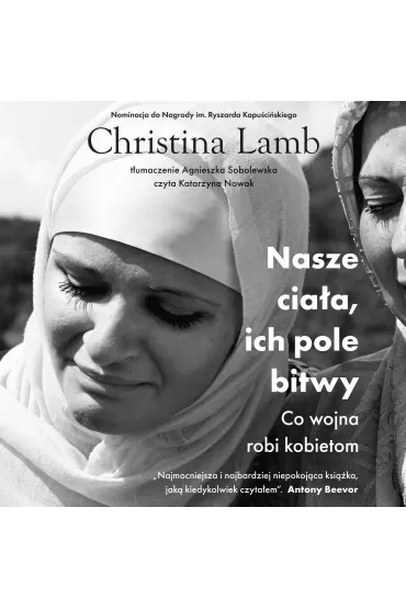 Audiobook Nasze ciaa, ich pole bitwy mp3 - Christina Lamb