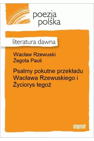 eBook Psalmy pokutne przek�adu Wac�awa Rzewuskiego epub - Wac�aw Rzewuski, �egota Pauli