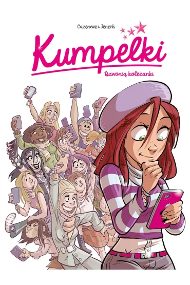 Kumpelki. Dzwoni� kole�anki. Tom 1 - Christophe Cazenove, Philippe Fenech