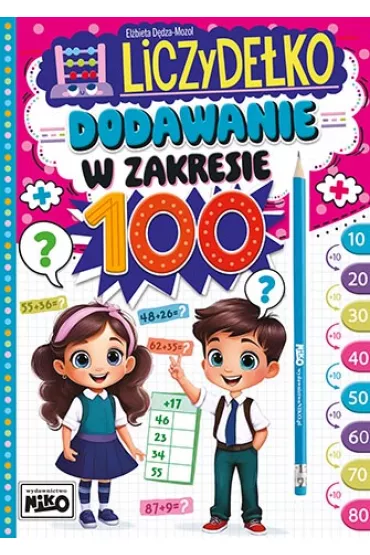 Dodawanie w zakresie 100. Liczyde�ko - El�bieta  D�dza-Mozol