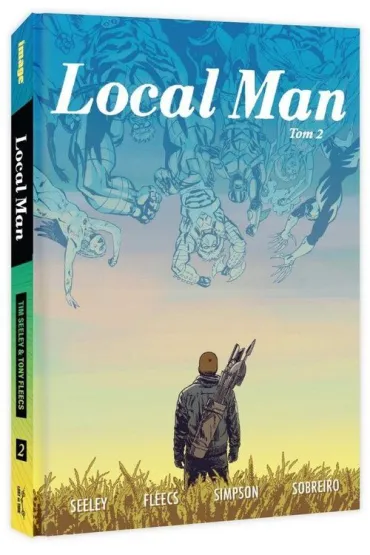 Local Man. Tom 2 - Tim Seeley