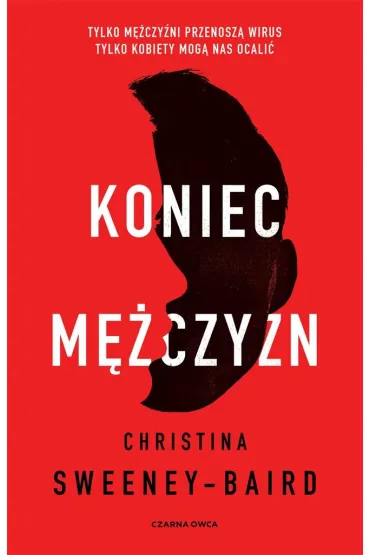 Koniec m�czyzn - Christina  Sweeney-Baird