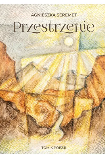 Przestrzenie - Agnieszka  Seremet