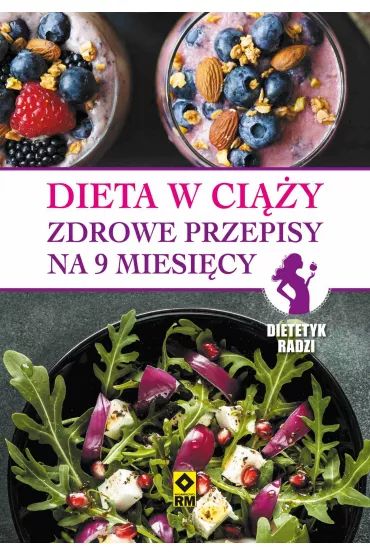 eBook Dieta w ci��y. Zdrowe przepisy na 9 miesi�cy pdf mobi epub - Ewa Sypnik-Pogorzelska, Magdalena Jarzynka-Jendrzejewska, Magdalena Czyrynda-Koleda, Monika  Stromkie