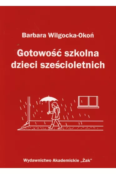 Gotowo�� szkolna dzieci sze�cioletnich - Barbara Wilgocka-Oko�