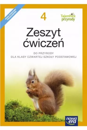 Tajemnice przyrody 4. Zeszyt �wicze� do przyrody dla klasy czwartej szko�y podstawowej - Iwona Wr�bel, Joanna Stawarz, Jolanta Golanko, Urszula Mo�dzierz