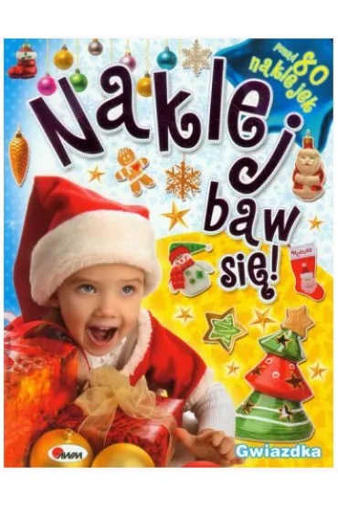 Naklej. Baw si� 9. Gwiazdka - Ma�gorzata Biega�ska-Bartosiak
