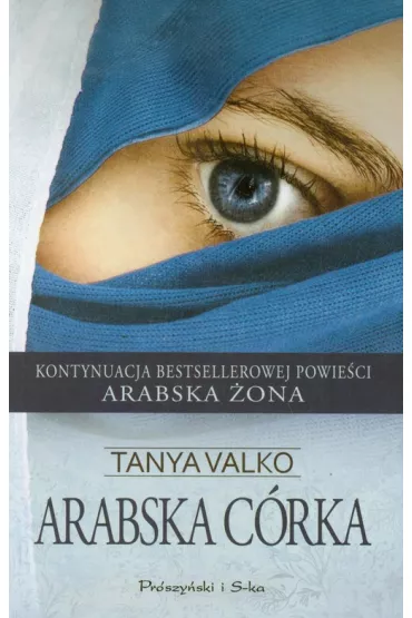 Arabska c�rka. Arabska saga. Tom 2 - Tanya Valko