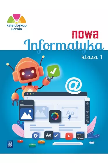 Kalejdoskop ucznia. Nowa informatyka. Szko�a podstawowa klasa 1. Zeszyt �wicze�. Nowa edycja 2023-20