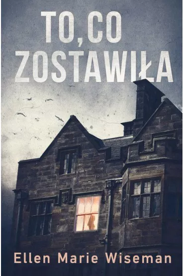To, co zostawia - Ellen Marie Wiseman