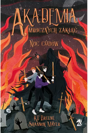Noc cud�w. Akademia Mrocznych Zakl��. Tom 3 - Shannon  Mayer, K. F. Breene