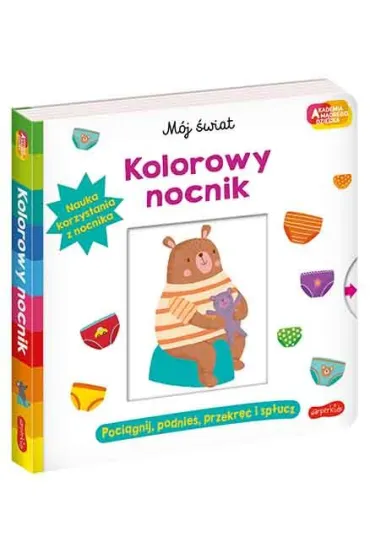 Kolorowy nocnik. Akademia M�drego Dziecka. M�j �wiat