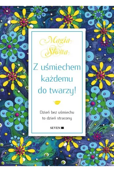 Z u�miechem ka�demu do twarzy! - Isabel Mauro