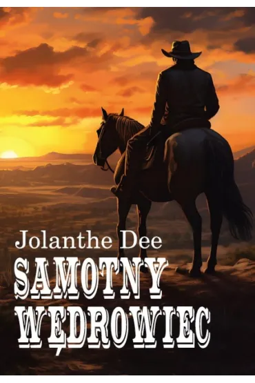 Samotny w�drowiec - Jolanthe Dee