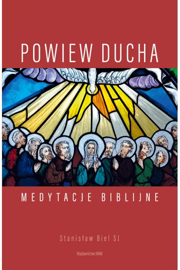 Powiew Ducha - Stanis�aw Biel