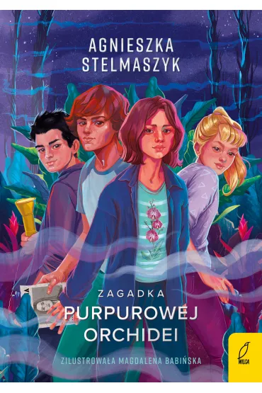 Zagadka Purpurowej Orchidei. Klub przyrodnika. Tom 1 - Agnieszka Stelmaszyk