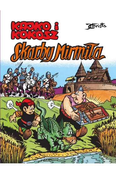 Skarby Mirmi�a. Kajko i Kokosz - Janusz Christa