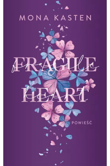 Fragile Heart. Scarlet Luck. Tom 2 - Mona Kasten
