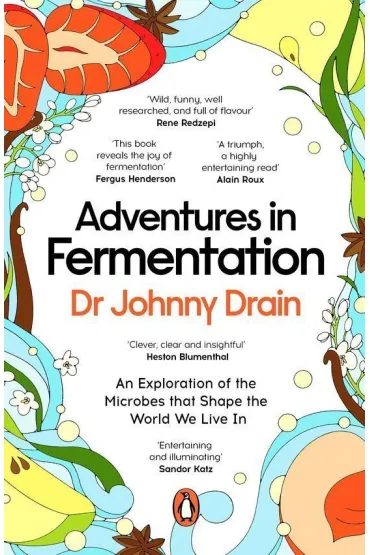 Adventures in Fermentation - Johnny  Drain
