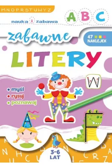 Nauka i zabawa. Zabawne litery - Ewa Gorzkowska-Parnas