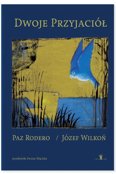 Dwoje przyjaci� - J�zef Wilko�, Paz Rodero