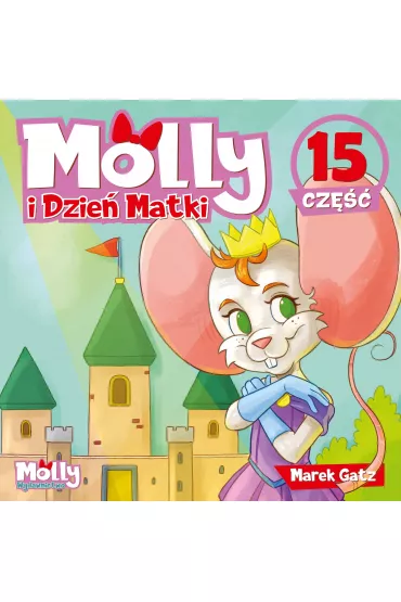 Molly i Dzie� Matki. Cz�� 15 - Marek Gatz