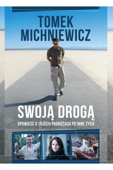Swoj� drog� - Tomasz Michniewicz