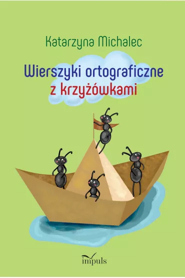 Wierszyki ortograficzne w krzy��wkach - Katarzyna Michalec