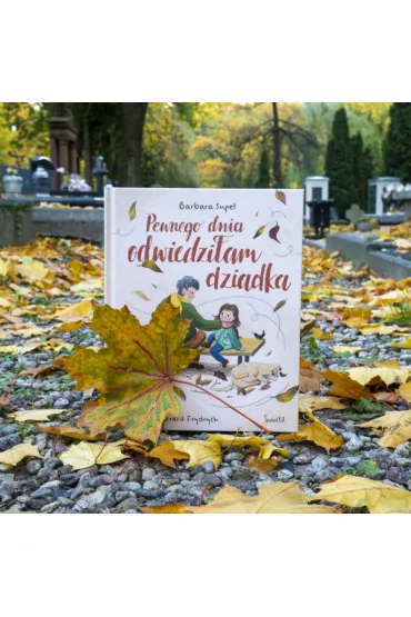 Pewnego dnia odwiedzi�am dziadka - Barbara Supe�