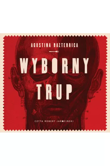 Audiobook Wyborny trup mp3 - Agustina Bazterrica