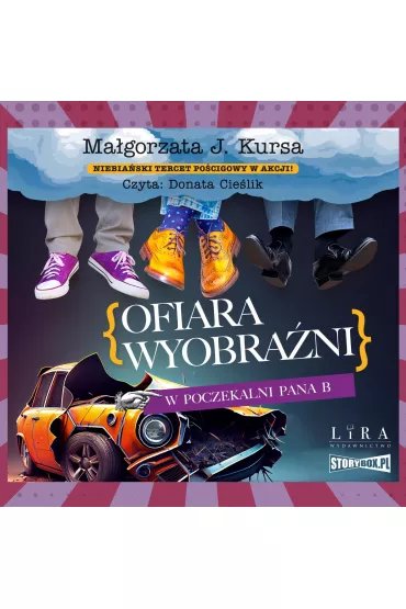 Audiobook Ofiara wyobrani. W poczekalni Pana B mp3 - Magorzata J. Kursa