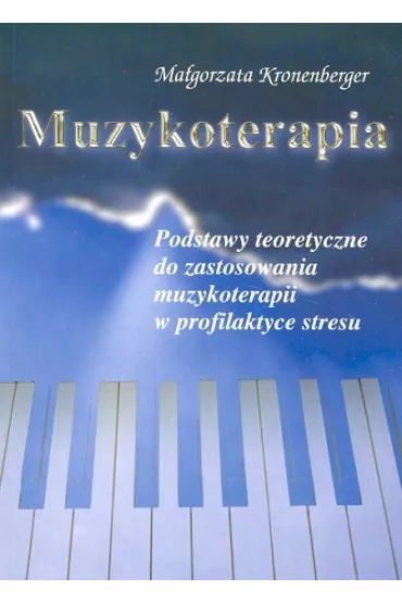 Muzykoterapia - Kronenberger Ma�gorzata - Ma�gorzata Kronenberger