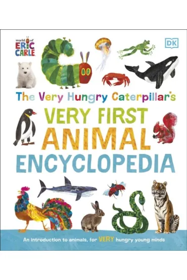 The Very Hungry Caterpillar's Very First Animal Encyclopedia