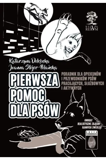Pierwsza pomoc dla ps�w (w. czarno-bia�e) - Joanna Stojer-Pola�ska, Katarzyna  Do��bska