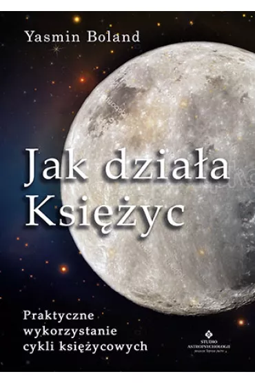 Jak dzia�a Ksi�yc - Yasmin Boland
