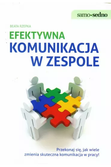 Samo Sedno - Efektywna komunikacja w zespole - Beata Rzepka