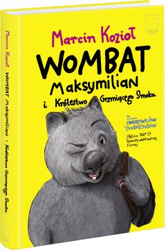 Wombat Maksymilian i Krlestwo Grzmicego Smoka