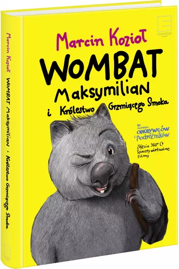 Wombat Maksymilian i Kr�lestwo Grzmi�cego Smoka - Marcin Kozio�