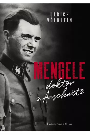Mengele doktor z Auschwitz - Ulrich Volklein