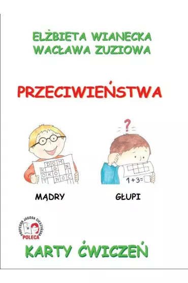 Karty �wicze�. Przeciwie�stwa - El�bieta Wianecka, Wac�awa Zuziowa
