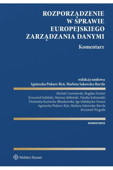 Rozporz�dzenie w sprawie europejskiego zarz�dzania danymi. Komentarz