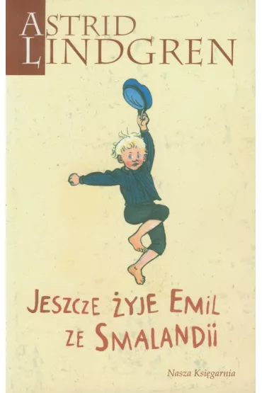 Jeszcze �yje Emil ze Smalandii. Emil Ze Smalandii. Tom 3 - Astrid Lindgren