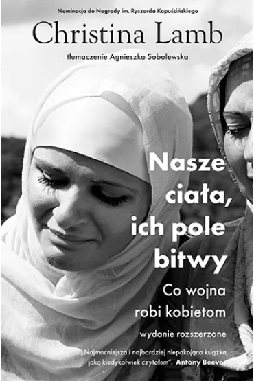 Nasze cia�a, ich pole bitwy - Christina Lamb