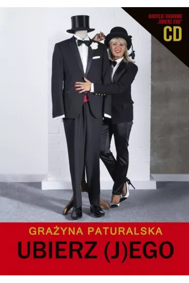 Ubierz (J)Ego + CD - Gra�yna Paturalska