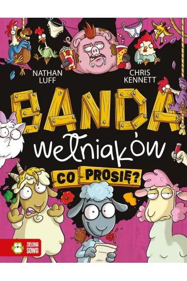 Co prosi�? Banda We�niak�w. Tom 4 - Nathan  Luff