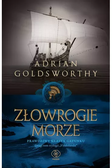 Z�owrogie morze. Vindolanda. Tom 2 - Adrian Goldsworthy