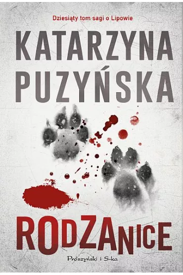 Rodzanice. Lipowo. Tom 10 - Katarzyna Puzyska