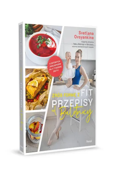 Zr�b form� z Fit przepisy od baletnicy - Svetlana  Ovsyankina